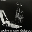 Mutantes A Divina Comedia Ou Ando Meio Desligado (LP) Формат: Грампластинка (LP) (Картонный конверт) Дистрибьюторы: Polydor, Lilith Records Ltd, ООО "Юниверсал Мьюзик" Европейский инфо 7894o.