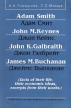 Adam Smith/Адам Смит, John M Keynes/Джон Кейнс, John K Galbraith/Джон Гэлбрейт, James M Buchanan/Джеймс Бьюканан (facts of their life, their economic ideas, excerpts from their works) Издательство: Издательство инфо 1947o.